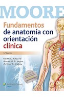 Papel Moore. Fundamentos De Anatomía Con Orientación Clínica Ed.5