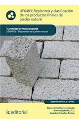  Replanteo y clasificación de los productos finales en piedra natural. IEXD0108