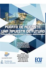  Puerto de Alicante: una apuesta de futuro. Análisis de competitividad y nuevas oportunidades