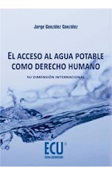  El acceso al agua potable como derecho humano