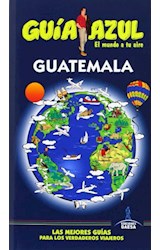  GUATEMALA GUIAS AZULES 2015