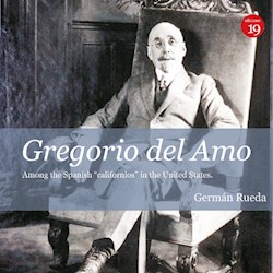 Libro Gregorio Del Amo Among The Spanish 'Californios' I