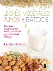 Libro Leches Vegetales , Zumos Y Batidos