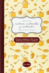 Libro Recetas De Cuchara , Cucharilla Y Cucharon