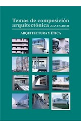  Temas de composición arquitectónica. 12.Arquitectura y ética