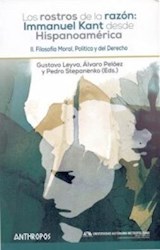 Papel Los Rostros De La Razón: Immanuel Kant Desde Hispanoamérica II