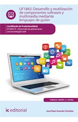  Desarrollo y reutilización de componentes software y multimedia mediante lenguajes de guión. IFCD0210