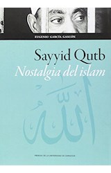 Papel Sayyid Qutb. Nostalgia Del Islam