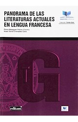  PANORAMA DE LAS LITERATURAS ACTUALES EN LENGUA FRA