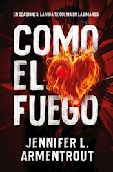 Libro Como El Fuego  ( Libro 2 Serie Bilogia Hielo )