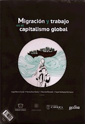 Libro Migracion Y Trabajo En El Capitalismo Global