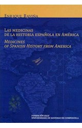 Papel LAS MEDICINAS DE LA HISTORIA ESPANOLA EN AMERICA
