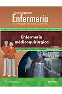 E-book Colección Lippincott Enfermería. Un Enfoque Práctico Y Conciso: Enfermería Medicoquirúrgica
