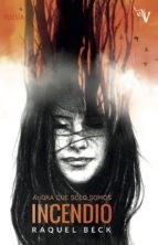 Papel Ahora Que Sólo Somos Incendio