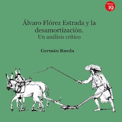 Libro Lvaro Florez Estrada Y La Desamortizacion. Un