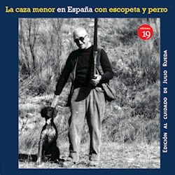 Libro La Caza Menor Con Escopeta Y Perro (En La España