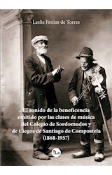  El sonido de la beneficencia emitido por las clases de música del Colegio de Sordomudos y de Ciegos de Santiago de Compostela (1868-1957)