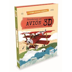 Libro Viaja , Conoce , Explora : Construye Un Avion 3D