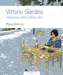 Libro Vittorio Giardino. Variaciones Sobre La Linea Cla