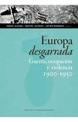 Papel Europa Desgarrada: Guerra, Ocupación Y Violencia 1900-1950