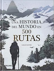 Papel Historia Del Mundo En 500 Rutas, Una