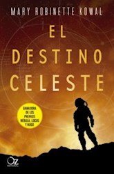 Libro El Destino Celeste  ( Libro 2 Serie Hacia Las Estrellas )
