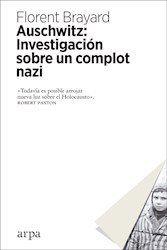 Libro Auschwitz : Investigacion Sobre Un Complot Nazi