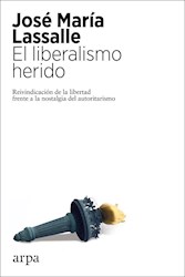Libro El Liberalismo Herido