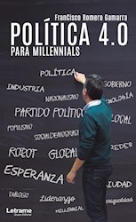 Libro Politica 4.0 Para Millenials
