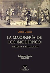 Libro La Masoneria De Los Modernos: Historia Y Ritu