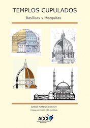 Libro Templos Cupulados - Basilicas Y Mezquitas