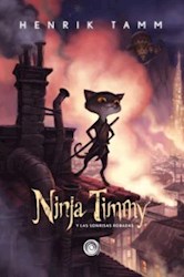 Libro Ninja Tinny Y Las Sonrisas Robadas