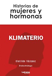 Libro Klimaterio. Historias De Mujeres Y Hormonas