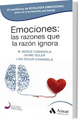 Libro Emociones : Las Razones Que La Razon Ignora
