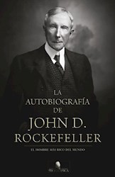 Libro La Autobiografia De John D. Rockefeller