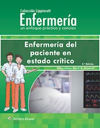 E-book Colección Lippincott Enfermería. Enfermería Del Paciente En Estado Crítico