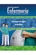 E-book Colección Lippincott Enfermería. Un Enfoque Práctico Y Conciso. Terminología Médica
