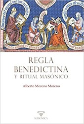 Libro Regla Benedictina Y Ritual Masonico
