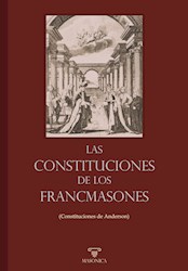 Libro Las Constituciones De Los Francmasones