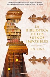 Libro La Biblioteca De Los Sueños Imposibles