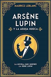 Papel Arsene Lupin - La Aguja Hueca