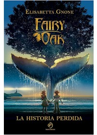 Papel Fairy Oak 8 - La Historia Perdida