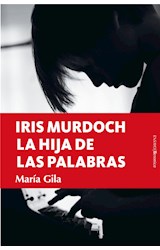  Iris Murdoch, la hija de las palabras