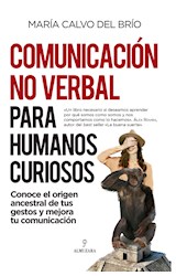  Comunicación no verbal para humanos curiosos