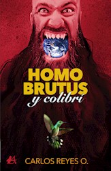 Libro Homo Brutus Y Colibri