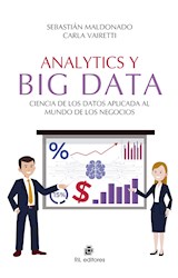  Analytics y Big Data. Ciencia de los Datos aplicada al mundo de los negocios