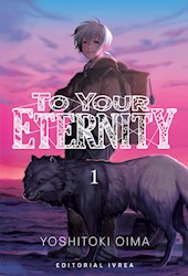 Libro 1. To Your Eternity