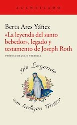 Papel La Leyenda Del Santo Bebedor, Legado Y Testamento De Joseph Roth