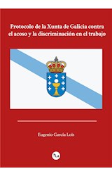 Protocolo de la Xunta de Galicia contra el acoso y la discriminación en el trabajo
