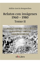  Relatos de Vigo con imágenes (1960-1980) Tomo II